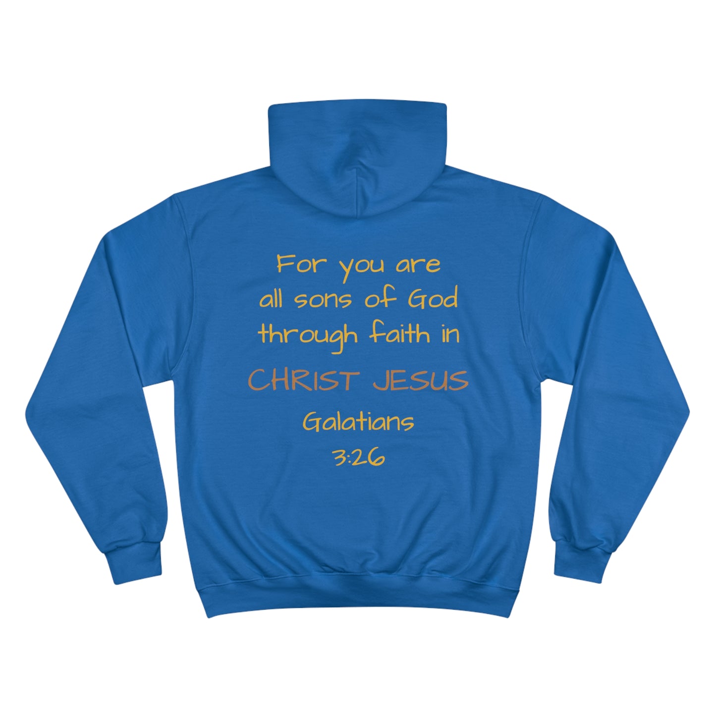 Galatians 3:26 Hoodie - Champion Brand